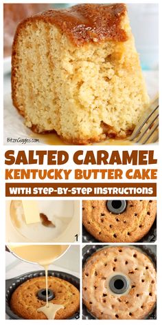 a collage of photos showing how to make salted caramel kentucky butter cake with step - by - step instructions