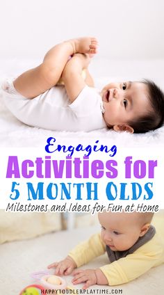 a baby laying on its back with the words engaging activities for 5 month olds written below