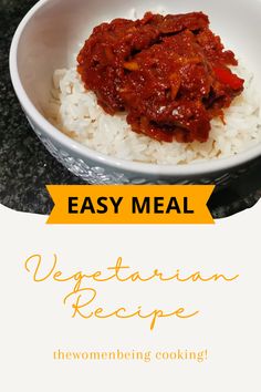 a white bowl filled with rice and meat on top of a black counter next to an orange sign that says easy meal vegetarian recipe