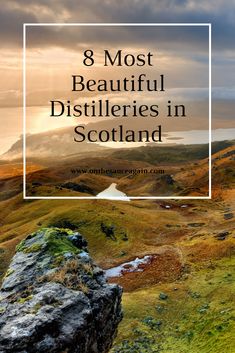 the mountains with text overlay that reads 8 most beautiful distillerries in scotland