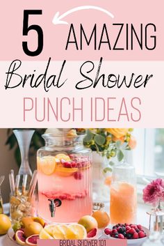 bridal shower punch ideas with text overlay that reads, 5 amazing bridal shower punch ideas