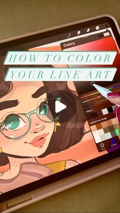 a tablet with the text how to color your live art on it