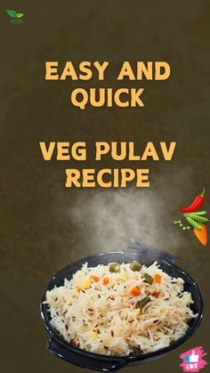 an advertisement for vegetable pulav recipe