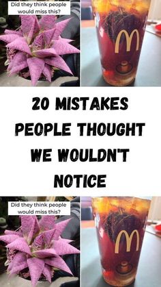 there are pictures of mcdonald's drink with the caption that says, 20 must take people thought we wouldn't notice