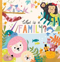 a card with animals and birds on it that says, what is a family?