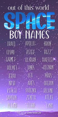 an advertisement for space boy names on a purple and blue background with the words out of this world above it