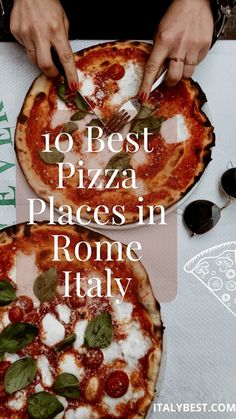 two pizzas with the words 10 best pizza places in rome italy