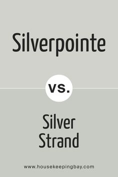 Silverpointe SW 7653  vs SW Silver Strand by Sherwin-Williams Silver Pointe Sherwin Williams Gray, Sw Silver Strand, Silver Strand Paint, Sherwin Williams Silver Strand, Home Colour Design