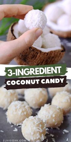 coconut candy is being held up by someone's hand with the words 3 ingredient coconut candy