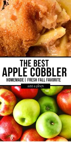 the best apple cobbler recipe is made with fresh fall favorite apples and then topped with an easy homemade crust