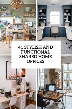 four photos with the words, stylish and functional shared home offices