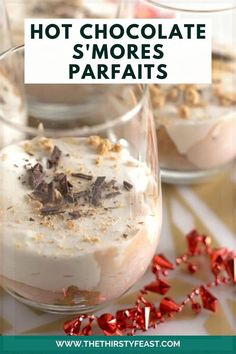 two desserts in glasses with text overlay that reads hot chocolate s'mores parfaits