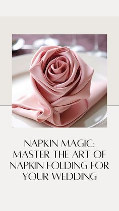 elegant rose napkin Fold Napkins For Wedding, How To Fold Napkins, Napkin Folding Tutorial, Fold Napkins, Napkins For Wedding, Wedding Elegant, How To Fold, Wedding Tables, Napkin Folding