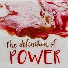 the definition of power is written in red ink on a white background with pink and brown swirls