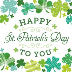 a happy st patrick's day to you card with shamrocks and clovers