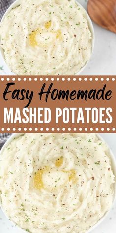 two bowls filled with mashed potatoes and the words easy homemade mashed potatoes on top