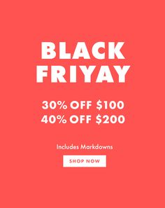 the black friday sale is up to 40 % off