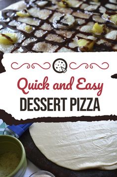 the cover of quick and easy desert pizza with chocolate sauce on top, next to other desserts