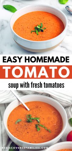 two bowls of tomato soup with fresh tomatoes on the side and text overlay that reads easy homemade tomato soup with fresh tomatoes