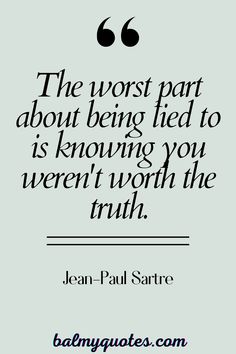 The worst part about being lied to is realizing you weren't worth the truth. A powerful quote on the pain of betrayal. Betrayal By Family Quotes, Healing After Betrayal Quotes, You Betrayed Me Quotes, Betrayal Quotes Love Relationships, Betrayal Quotes Love, Love Betrayal Quotes, Backstabbers Quotes, Quotes About Betrayal, Underappreciated Quotes