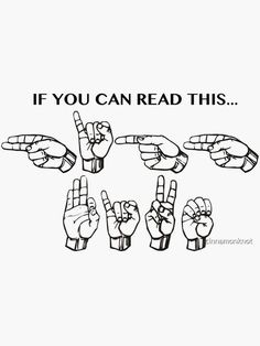 the words if you can read this are written in black and white with hand gestures