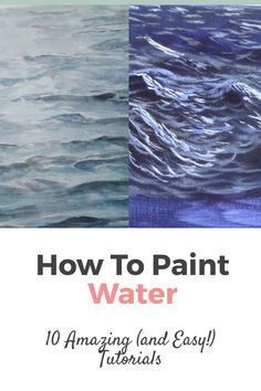 how to paint water 10 amazing and easy techniques