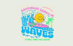 the logo for happiness games in waves it will find you again