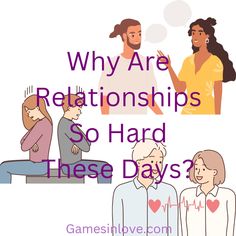 Why Are Relationships So Hard These Days? How To Handle Conflict, Relationships Are Hard, Emotional Baggage, Overcoming Obstacles, Love Advice, Relationship Issues, Conflict Resolution, Relationship Problems, Finding Love