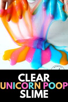 someone is making an unicorn poop slime with their hands and fingers while the text reads, clear unicorn poop slime