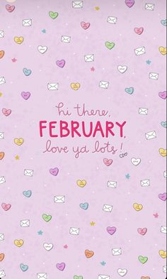 a pink background with hearts and the words, if there february love ya lote