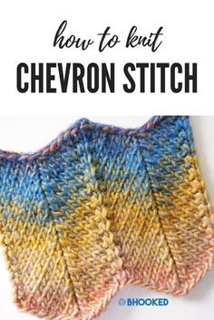 a close up of a knitted dishcloth with the words how to knit chevron stitch