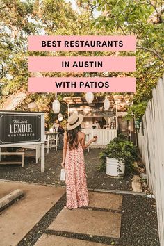 a woman standing in front of a restaurant with text overlay that reads best restaurants in austin with patios