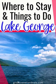 Things to Do & Where to Stay in Lake George - New York Travel Advice New York State Parks, Booze Cruise, New York Summer, New York Hotels, Packing List For Vacation