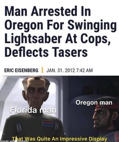 an image of a man dressed in oregon for swinging lightsaber at cops, defects tasers