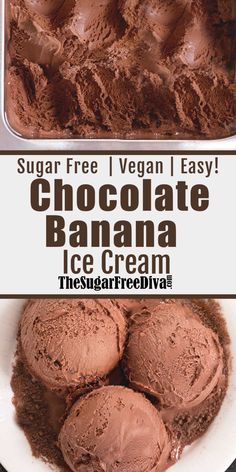 chocolate banana ice cream in a white bowl with the words sugar free vegan easy