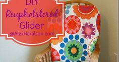 a wooden chair with colorful fabric on it and the words diy reupholstered glider above it