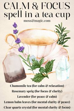 Clear your mind and relax your spirit with this peaceful tea spell. Chamomile calms, rosemary brings focus, and lavender promotes peace. Lemon balm clears mental fog. Hold clear quartz for mental clarity and let this brew guide you to serenity. Ingredients: Chamomile tea, rosemary sprig, lavender, lemon balm, clear quartz crystal. Focus Spell, Healing Teas, Tea Witch, Cozy Witch, Kitchen Witchcraft, Tea Magic, Kitchen Witch Recipes, Healing Tea, Magic Herbs