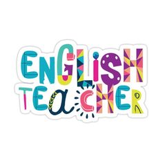 an english teacher sticker with the words'english teacher'in multicolored letters