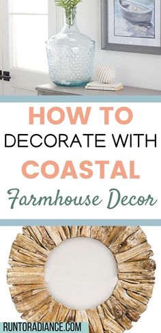 how to decorate with coastal farmhouse decor