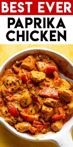 the best ever paprka chicken recipe in a white bowl