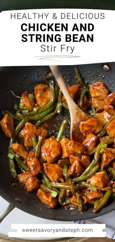 chicken and string bean stir fry in a skillet with text overlay that reads healthy & delicious chicken and string bean stir fry