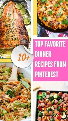 the top favorite dinner recipes from pinterest are on this list for everyone to enjoy