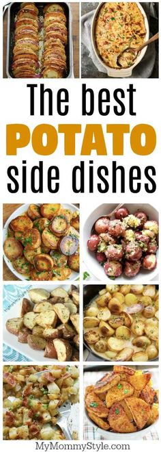 the best potato side dishes from my mommy's style on pinter to dinner