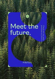 a blue poster with the words meet the future on it in front of some trees