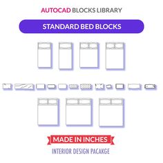 the standard bed blocks are made in inches, and each has a different design package