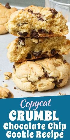 three cookies stacked on top of each other with the words copycat crumbl chocolate chip cookie recipe