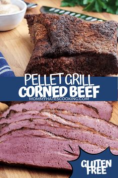 a close up of sliced meat on a cutting board with text overlay that reads pellet grill corned beef