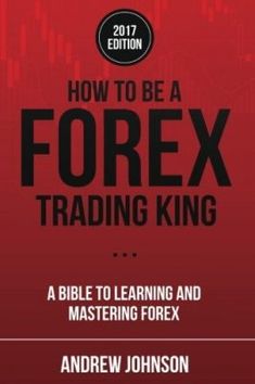 how to be a forex trading king