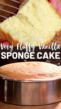 a person holding a piece of cake over a pan with the words very fluffy vanilla sponge cake on it