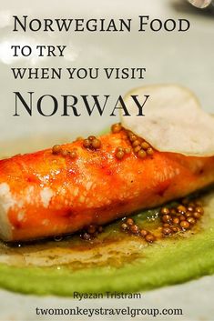 there is a piece of food on the plate with words above it that read norwegian food to try when you visit norway